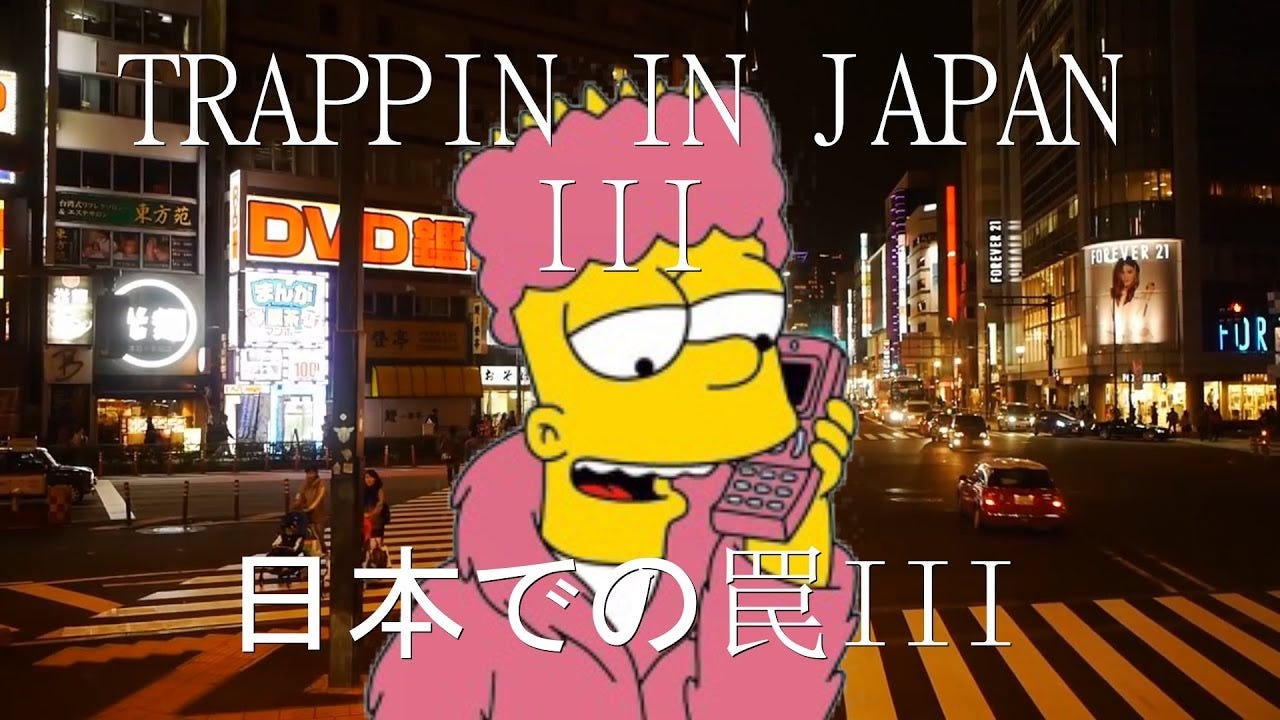 TRAPPIN IN JAPAN³ - YouTube